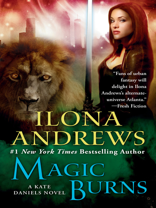 Title details for Magic Burns by Ilona Andrews - Wait list